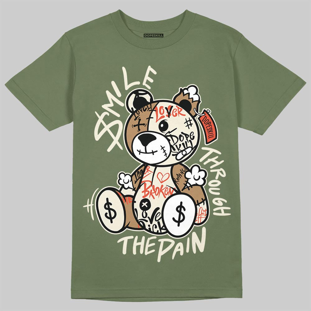 Jordan 3 “Medium Olive” aka “Family Affair” DopeSkill T-Shirt Smile Through The Pain Graphic Streetwear - Military Green