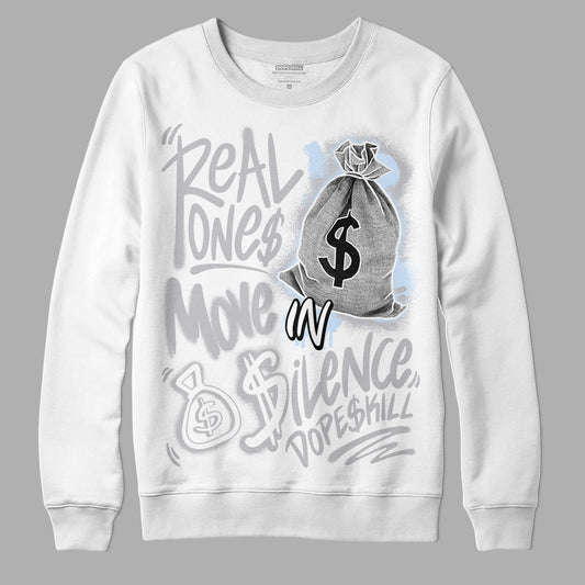 Jordan 11 Retro Low Cement Grey DopeSkill Sweatshirt Real Ones Move In Silence Graphic Streetwear - White