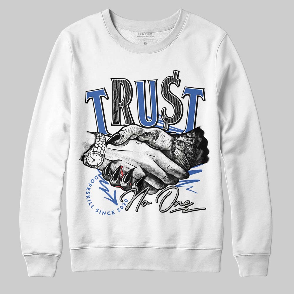Jordan 3 “Lucky Shorts” DopeSkill Sweatshirt Trust No One Graphic Streetwear - WHite