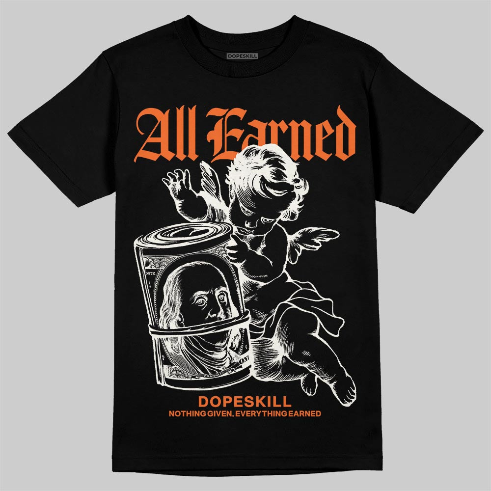 Jordan 1 Retro High OG Shattered Backboard (2025) DopeSkill T-Shirt All Earned Graphic Streetwear - Black