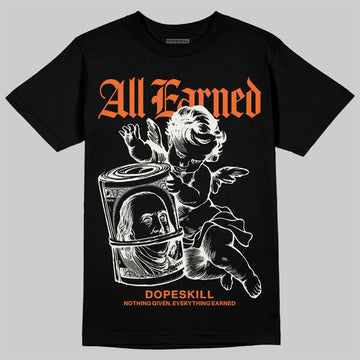 Jordan 1 Retro High OG Shattered Backboard (2025) DopeSkill T-Shirt All Earned Graphic Streetwear - Black