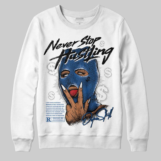 Jordan 1 Low OG “Storm Blue” DopeSkill Sweatshirt Never Stop Hustling Graphic Streetwear - White