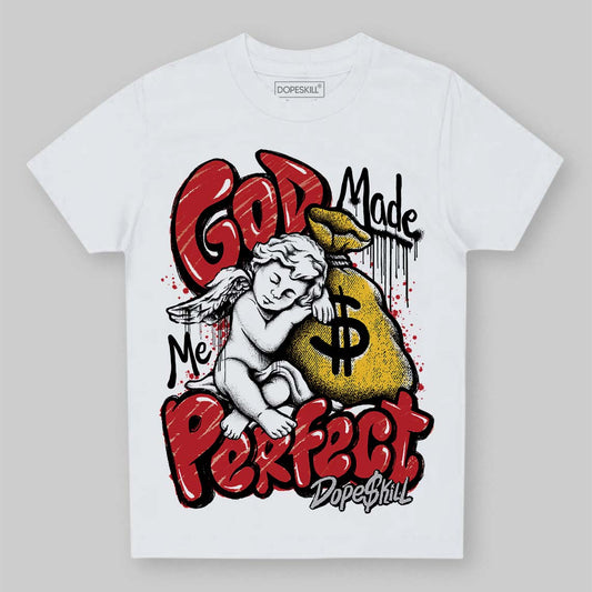 Jordan 14 Retro Ferrari (2025) DopeSkill Toddler Kids T-shirt God Made Me Perfect Graphic Streetwear - White