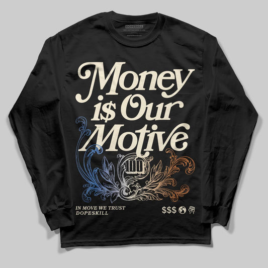 Jordan 17 Retro Low SP Infinite Archives DopeSkill Long Sleeve T-Shirt Money Is Our Motive Typo Graphic Streetwear - Black