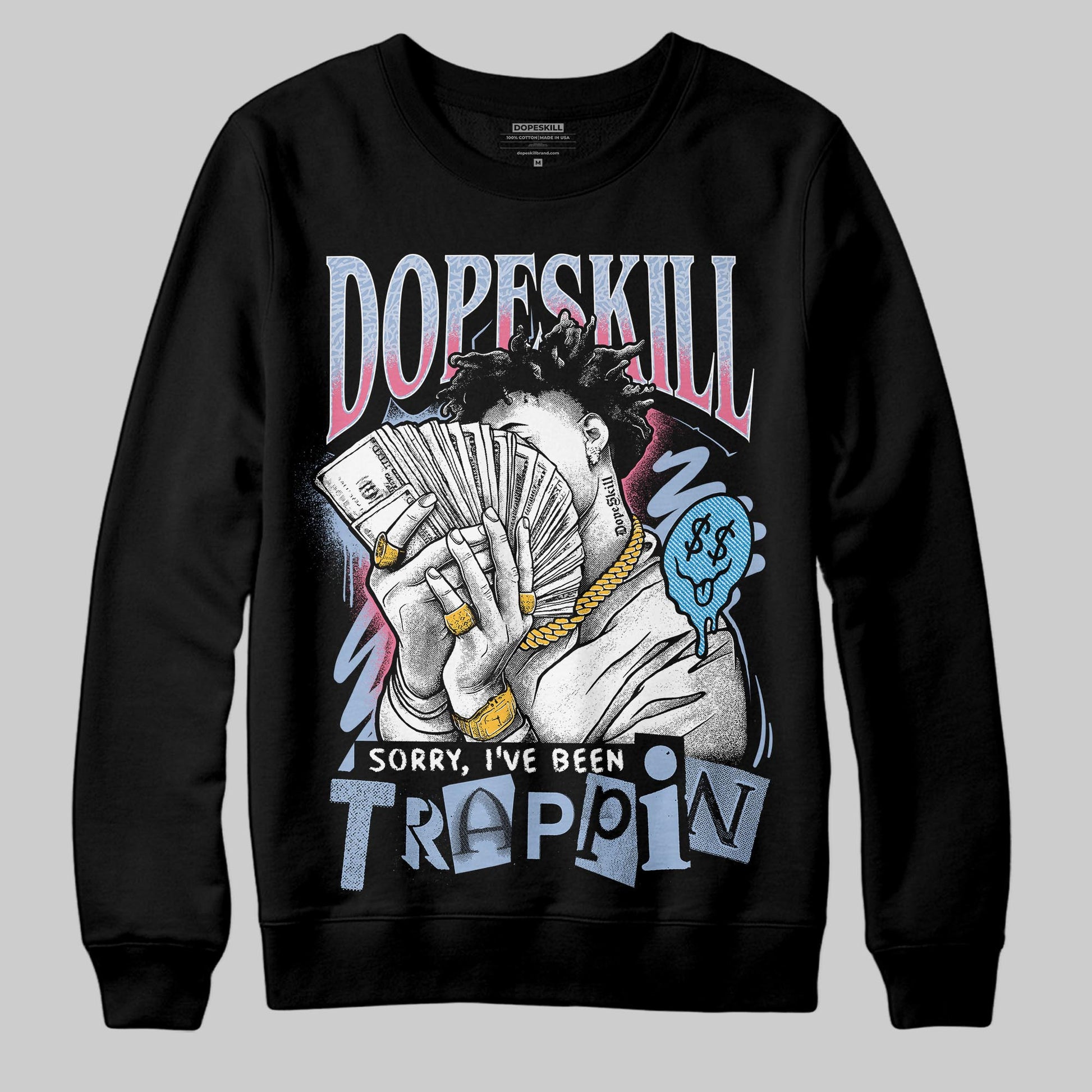 Jordan 3 GS “Cobalt Bliss” DopeSkill Sweatshirt Sorry I've Been Trappin Graphic Streetwear - Black