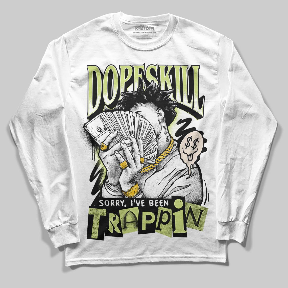 Jordan 5 “Luminous Green” DopeSkill Long Sleeve T-Shirt Sorry I've Been Trappin Graphic Streetwear - WHite