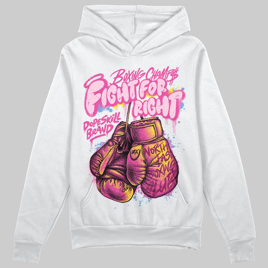 Pink Sneakers DopeSkill Hoodie Sweatshirt Fight For Right Graphic Streetwear - White