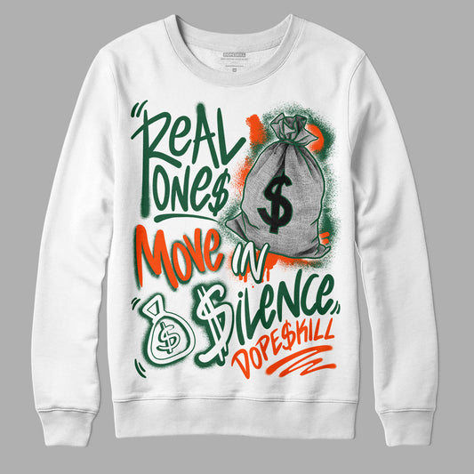 Dunk Low Team Dark Green Orange DopeSkill Sweatshirt Real Ones Move In Silence Graphic Streetwear - White 