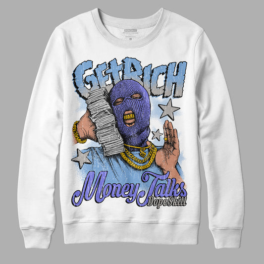 University Blue Sneakers DopeSkill Sweatshirt Get Rich Graphic Streetwear - White