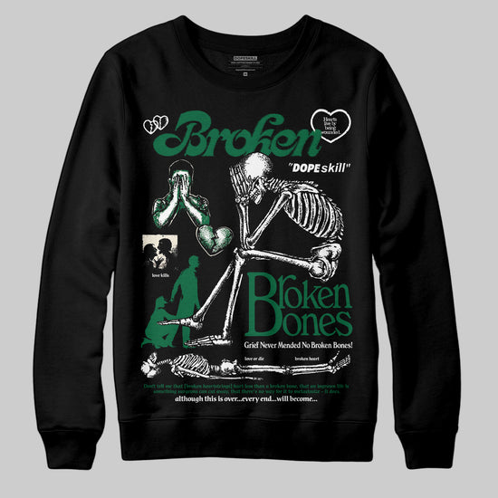 Jordan 13 GS “Pine Green” DopeSkill Sweatshirt Broken Bones Graphic Streetwear - Black