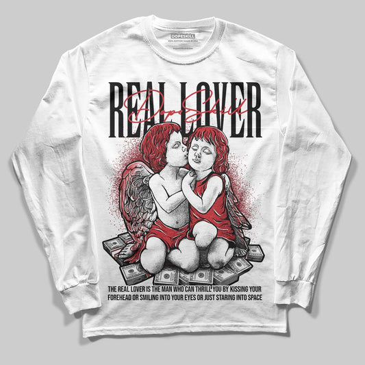 Jordan 1 High OG “Ruby” DopeSkill Long Sleeve T-Shirt Real Lover Graphic Streetwear - White