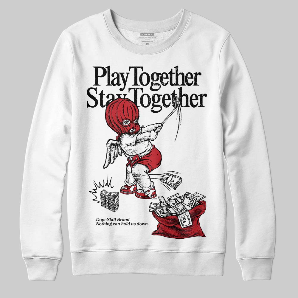 Jordan 5 Retro Fire Red Black Tongue (2025) DopeSkill Sweatshirt Play together, Stay together Graphic Streetwear - White