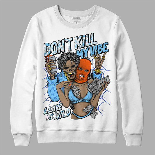 Dunk Low Futura University Blue DopeSkill Sweatshirt Don't Kill My Vibe Graphic Streetwear - White