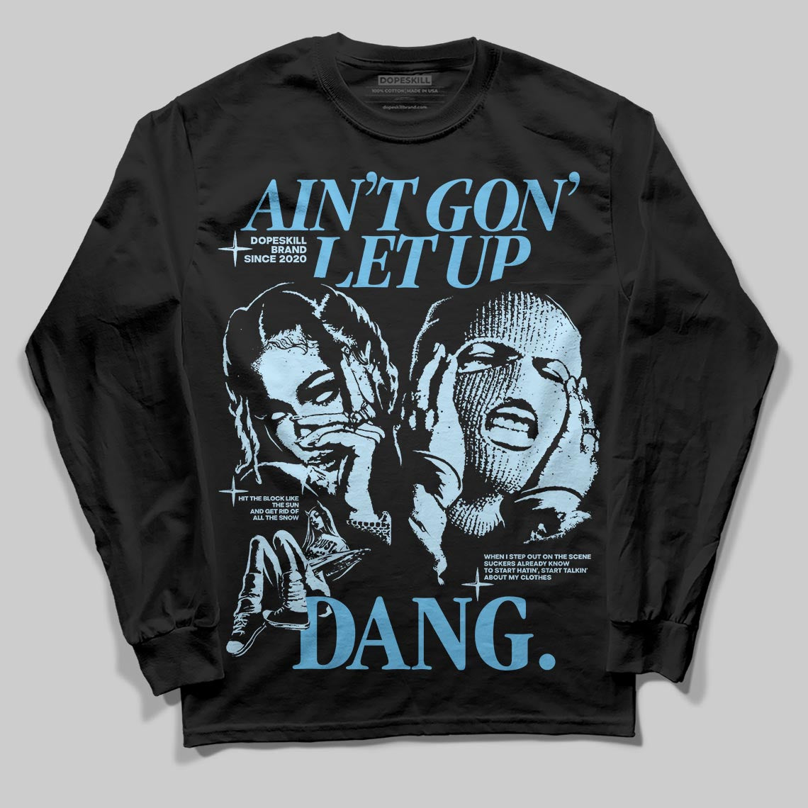 Jordan 11 Retro Legend Blue DopeSkill Long Sleeve T-Shirt Ain't Gon' Let Up Graphic Streetwear - Black