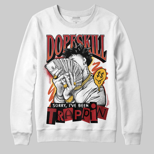 Nigel Sylvester x Air Jordan 4 ‘Brick by Brick’ DopeSkill Sweatshirt Sorry I've Been Trappin Graphic Streetwear - White