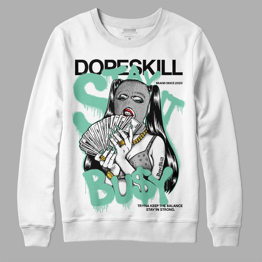Jordan 3 "Green Glow" DopeSkill Sweatshirt Stay It Busy Graphic Streetwear - White