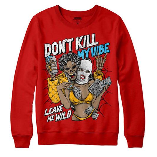 Red Sneakers DopeSkill Red Sweatshirt Don't Kill My Vibe Graphic Streetwear