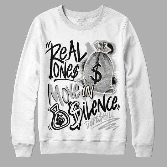 Jordan 3 “Off Noir” DopeSkill Sweatshirt Real Ones Move In Silence Graphic Streetwear - White