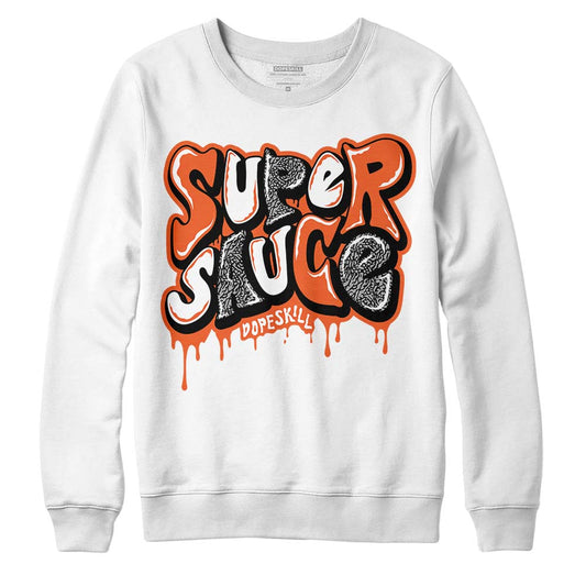 Jordan 3 Georgia Peach DopeSkill Sweatshirt Super Sauce Graphic Streetwear - White