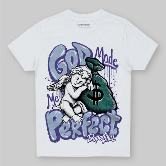 Jordan 5 OG “Grape” DopeSkill Toddler Kids T-shirt God Made Me Perfect Graphic Streetwear - White