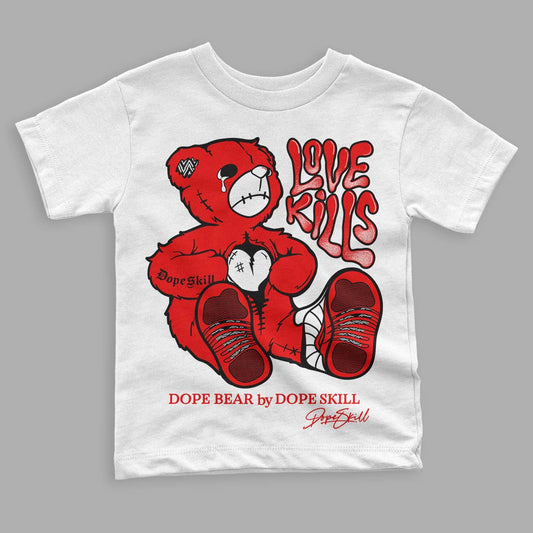 Jordan 12 “Cherry” DopeSkill Toddler Kids T-shirt Love Kills Graphic Streetwear - White
