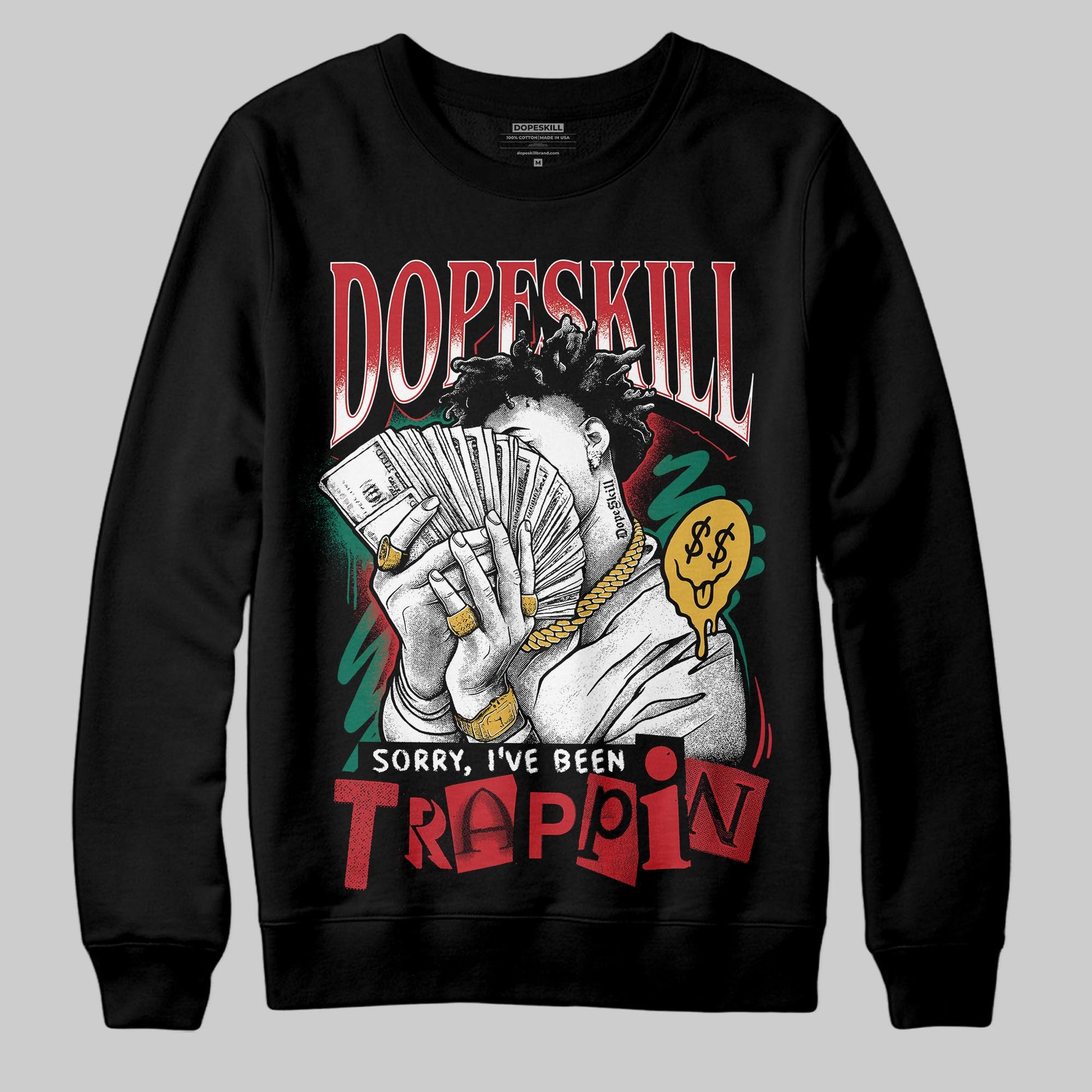 Jordan 3 Mexico 'El Vuelo' DopeSkill Sweatshirt Sorry I've Been Trappin Graphic Streetwear - Black