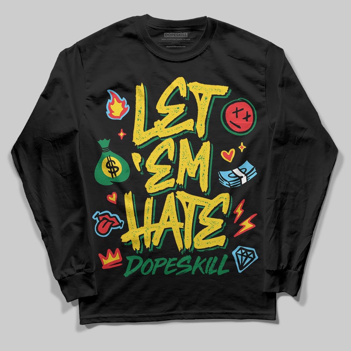 Green Sneakers DopeSkill Long Sleeve T-Shirt Let 'em Hate Graphic Streetwear - black