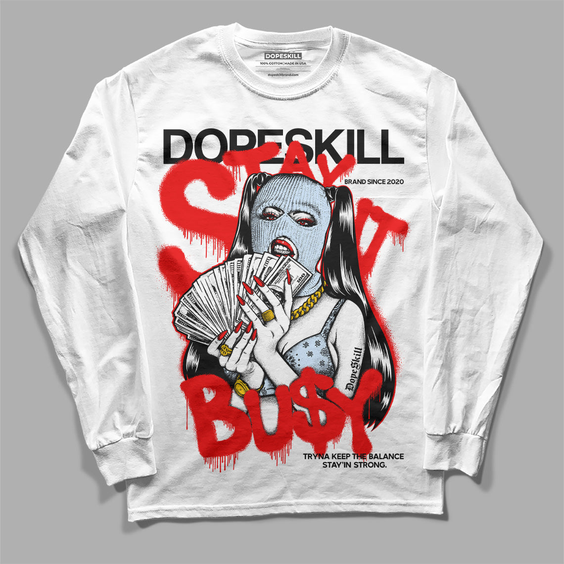 Jordan 11 Retro Cherry DopeSkill Long Sleeve T-Shirt Stay It Busy Graphic Streetwear - White