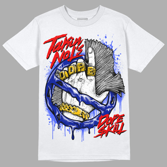 Dunk Low Racer Blue White DopeSkill T-Shirt Takin No L's Graphic Streetwear - White  