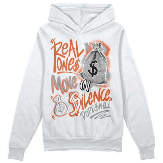 Jordan 3 Georgia Peach DopeSkill Hoodie Sweatshirt Real Ones Move In Silence Graphic Streetwear - White
