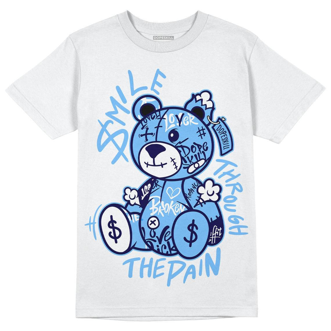 Jordan 6 University Blue DopeSkill T-Shirt Smile Through The Pain Graphic Streetwear - White