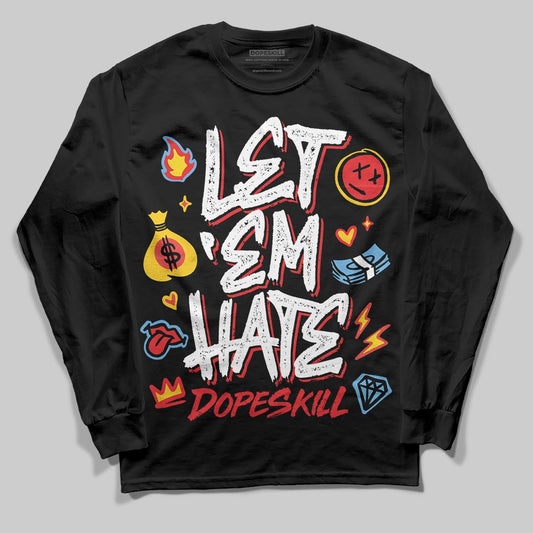 Black and White Sneakers DopeSkill Long Sleeve T-Shirt Let 'em Hate Graphic Streetwear - Black