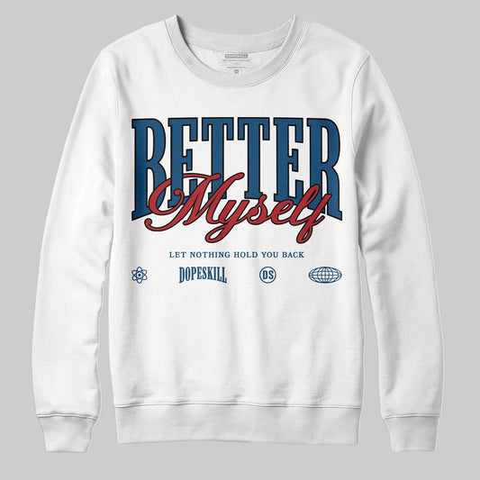 Jordan 12 Retro French Blue (2025) DopeSkill Sweatshirt Better Myself Graphic Streetwear