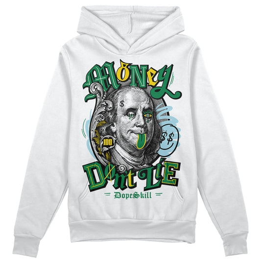 Jordan 5 “Lucky Green” DopeSkill Hoodie Sweatshirt Money Don't Lie Graphic Streetwear - White
