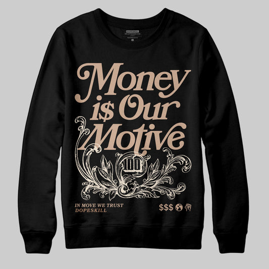 Jordan 4 Retro Cozy Girl DopeSkill Sweatshirt Money Is Our Motive Typo Graphic Streetwear - Black