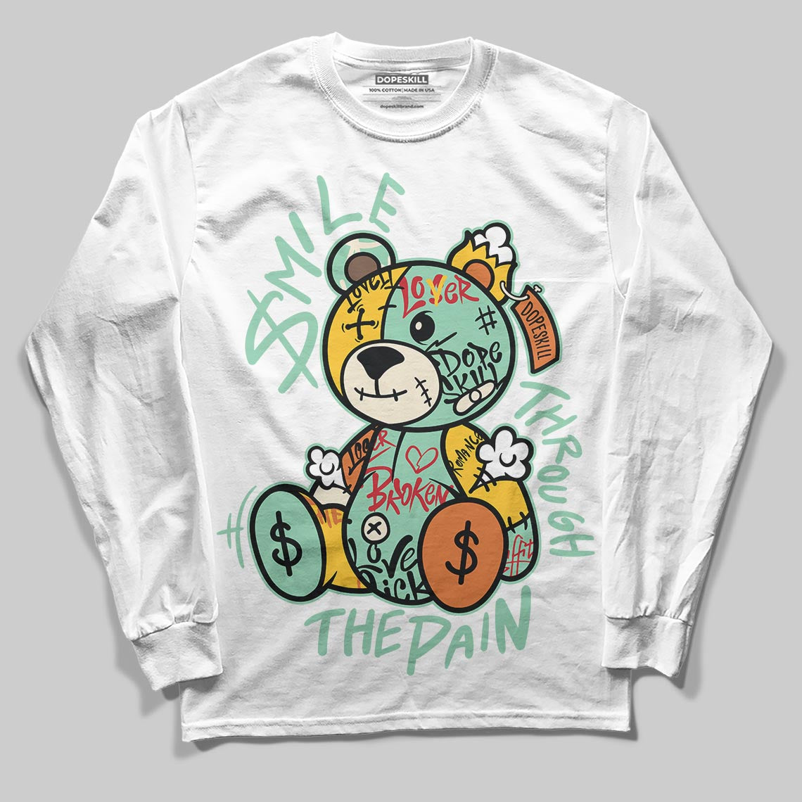 SB Dunk Low Rodeo Tourmaline DopeSkill Long Sleeve T-Shirt Smile Through The Pain Graphic Streetwear - White