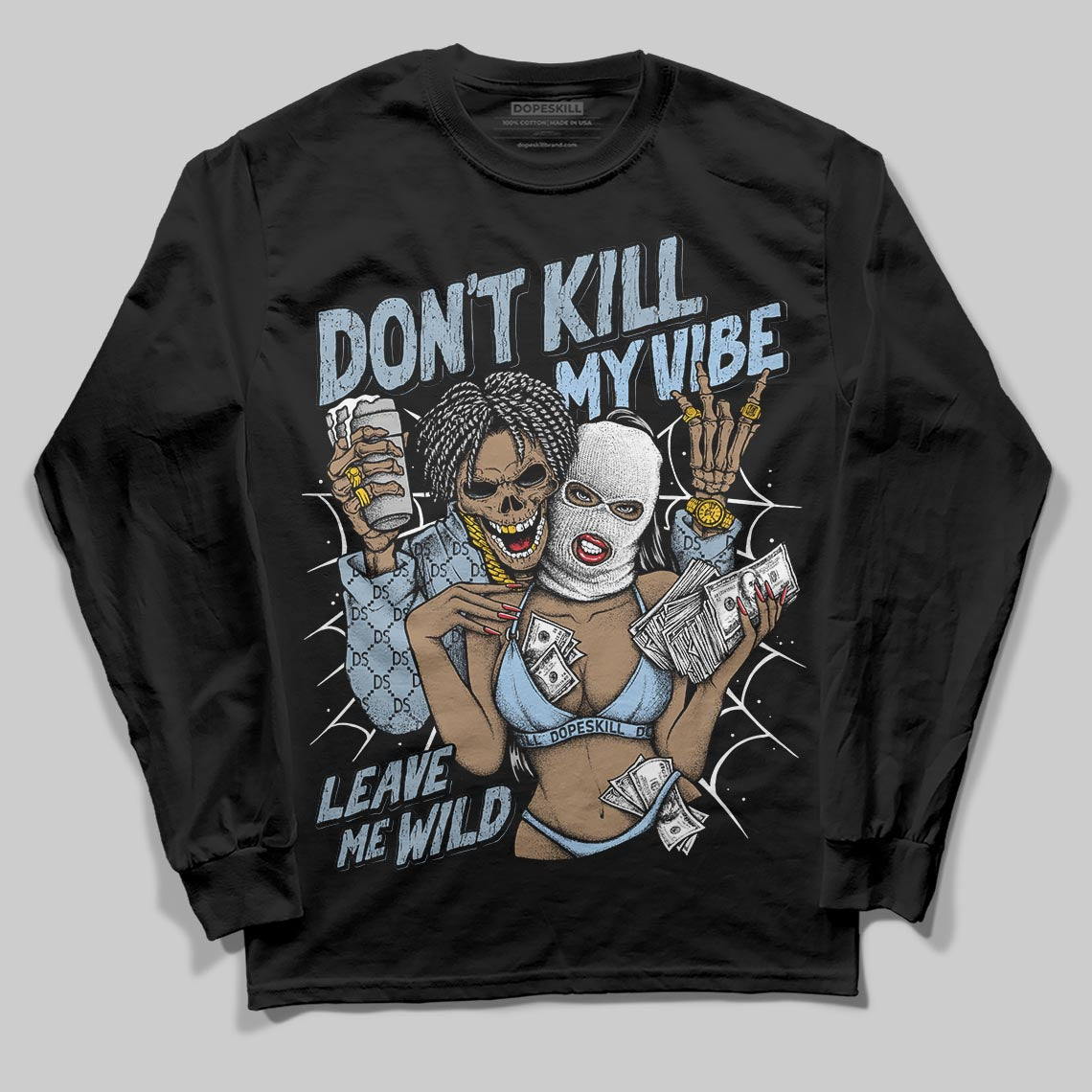 Jordan 40 “Blue Suede” DopeSkill Long Sleeve T-Shirt Don't Kill My Vibe Graphic Streetwear - Black