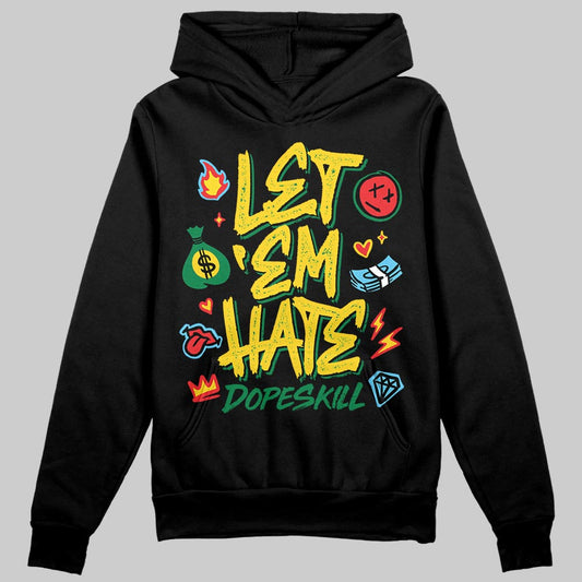 Green Sneakers DopeSkill Hoodie Sweatshirt Let 'em Hate Graphic Streetwear - Black