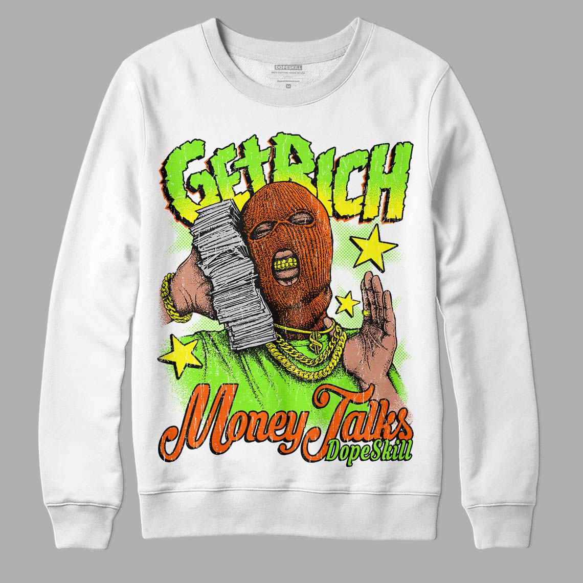 Neon Green Sneakers DopeSkill Sweatshirt Get Rich Graphic Streetwear - White