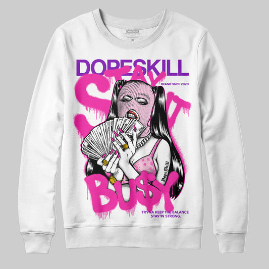 Pink Sneakers DopeSkill Sweatshirt Stay It Busy Graphic Streetwear - White