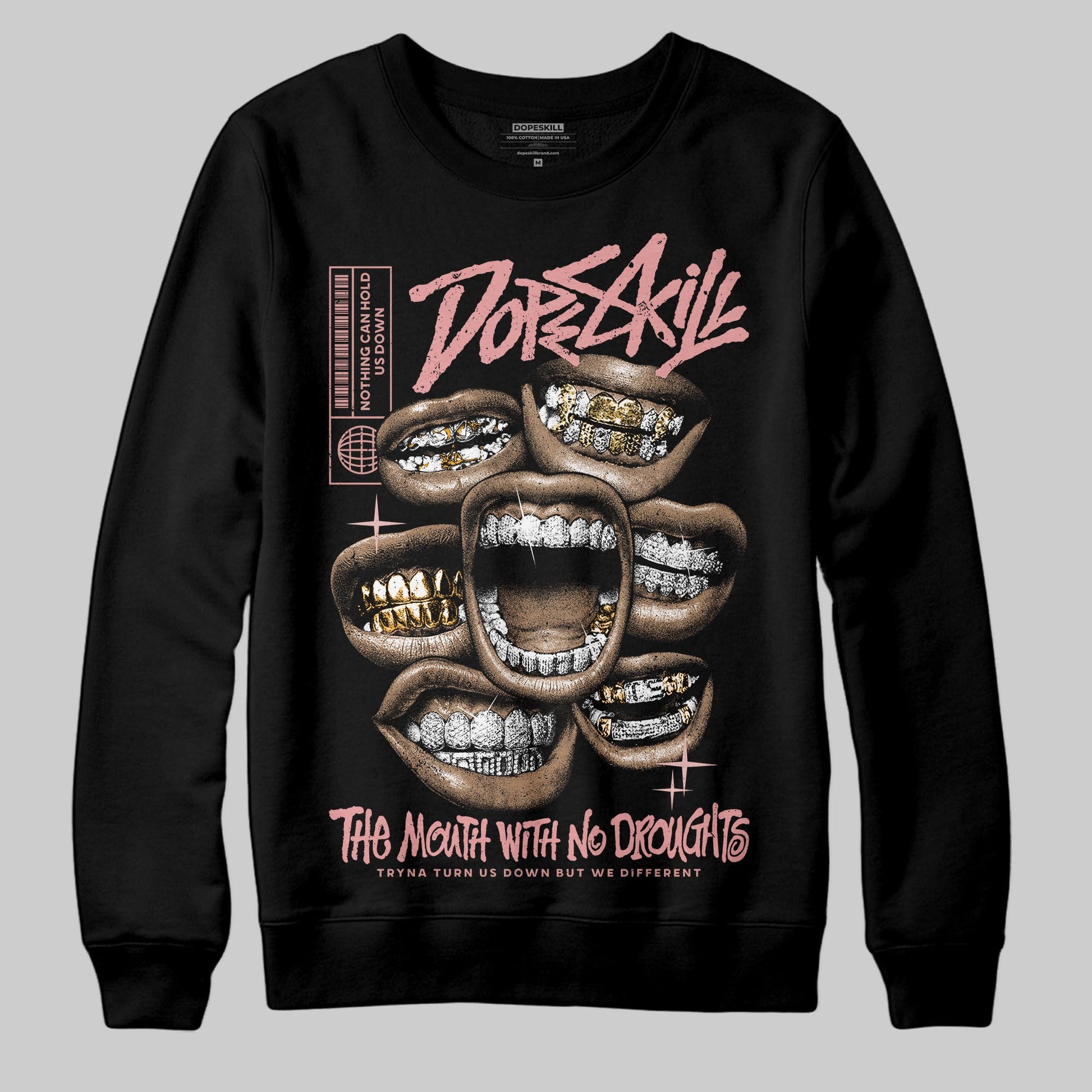 Jordan 40 “Dusty Rose” DopeSkill Sweatshirt The Mouth With No Droughts Graphic Streetwear - Black