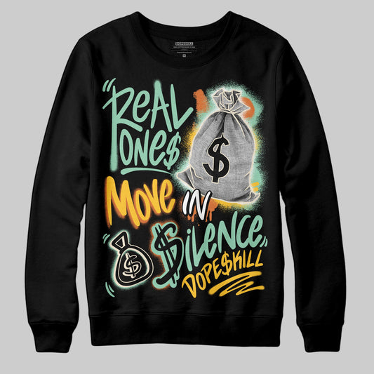 SB Dunk Low Rodeo Tourmaline DopeSkill Sweatshirt Real Ones Move In Silence Graphic Streetwear - Black