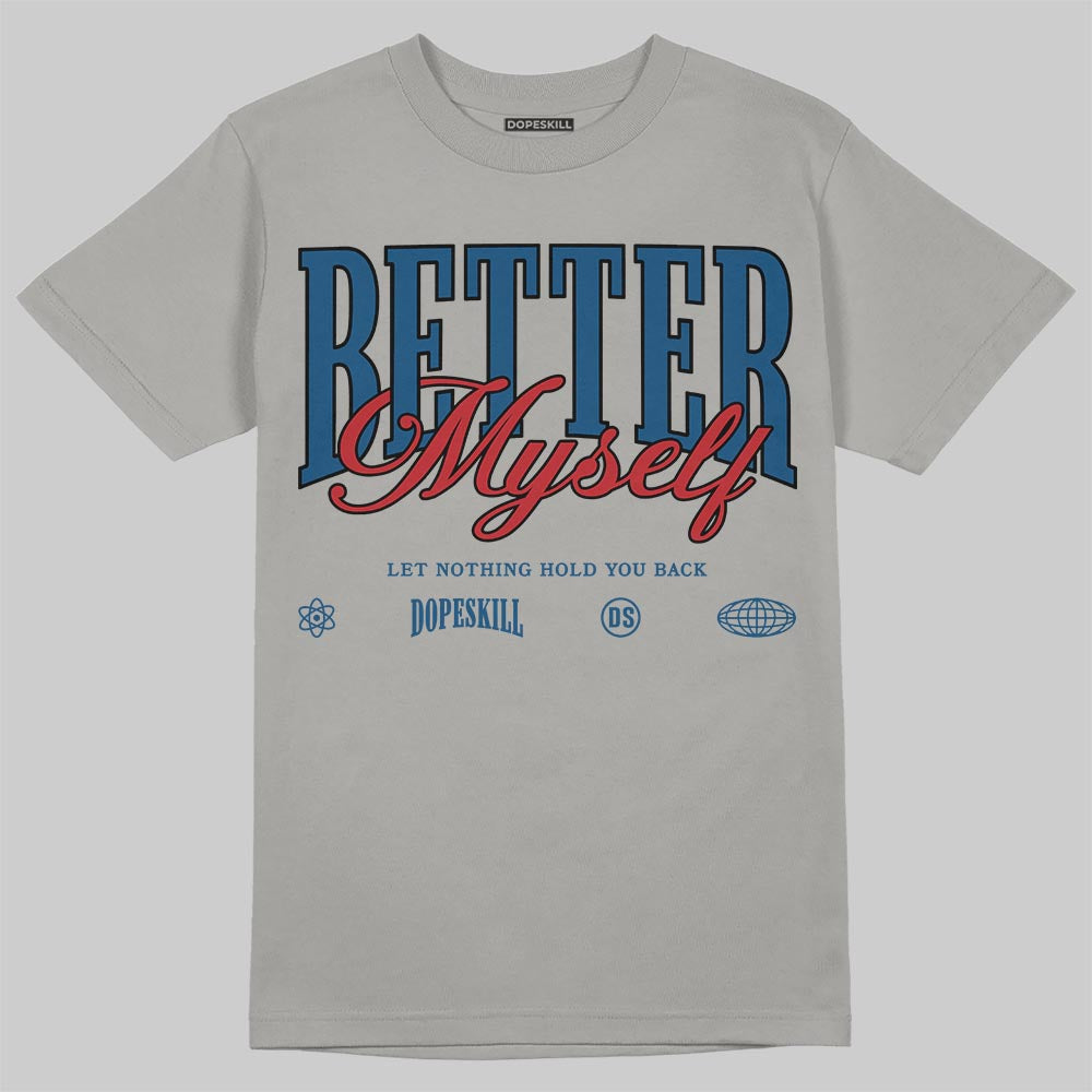 Jordan 12 Retro French Blue (2025) DopeSkill T-Shirt Better Myself Graphic Streetwear - Gravel