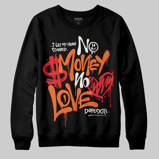 Jordan 1 Retro High OG Shattered Backboard (2025) DopeSkill Sweatshirt No Money No Love Typo Graphic Streetwear - Black
