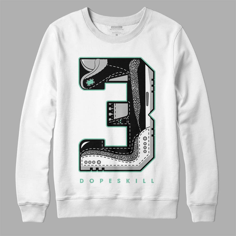 Jordan 3 "Green Glow" DopeSkill Sweatshirt No.3 Graphic Streetwear - White