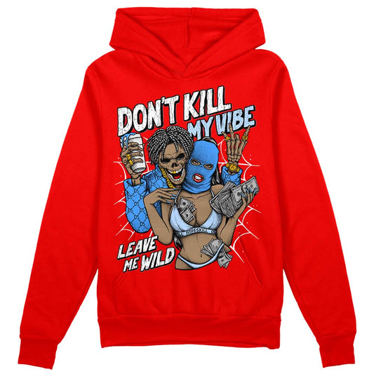 Jordan 11 Retro Cherry DopeSkill Varsity Red Hoodie Sweatshirt Don't Kill My Vibe Graphic Streetwear
