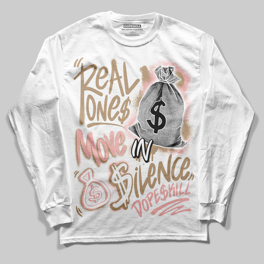 Nike Air Force 1 Low Canvas “Linen” DopeSkill Long Sleeve T-Shirt Real Ones Move In Silence Graphic Streetwear - White