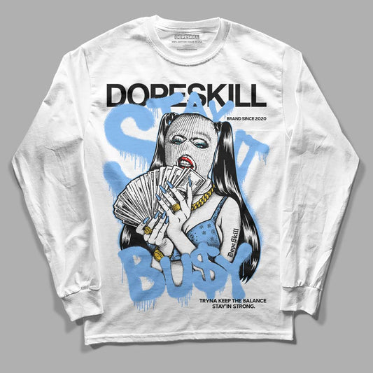 Jordan 9 Powder Blue DopeSkill Long Sleeve T-Shirt Stay It Busy Graphic Streetwear - White