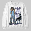 University Blue Sneakers DopeSkill Sweatshirt My Grind Won't Let Me Lose Graphic Streetwear - White