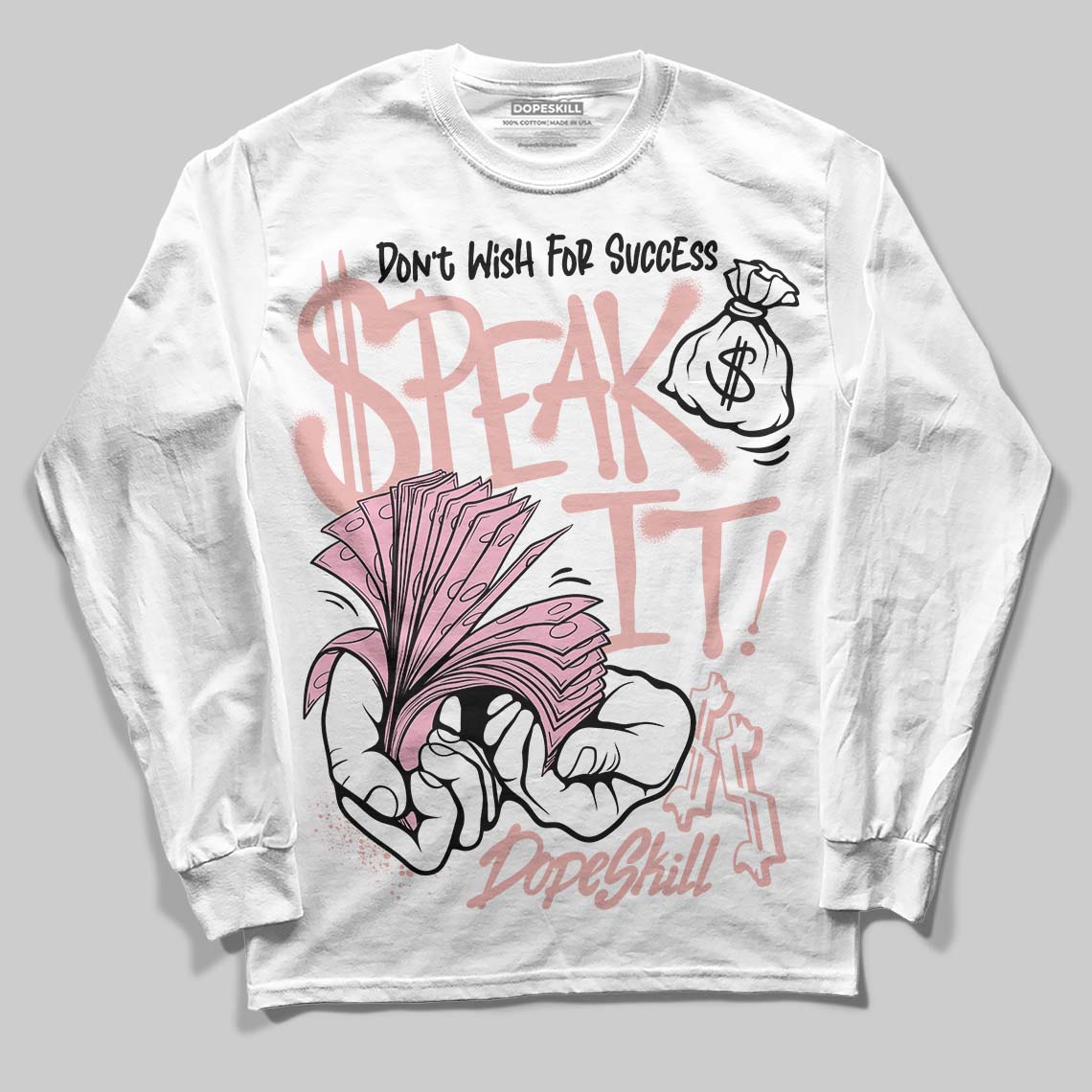 Jordan 1 Low OG “Rust Pink” DopeSkill Long Sleeve T-Shirt Speak It Graphic Streetwear - White